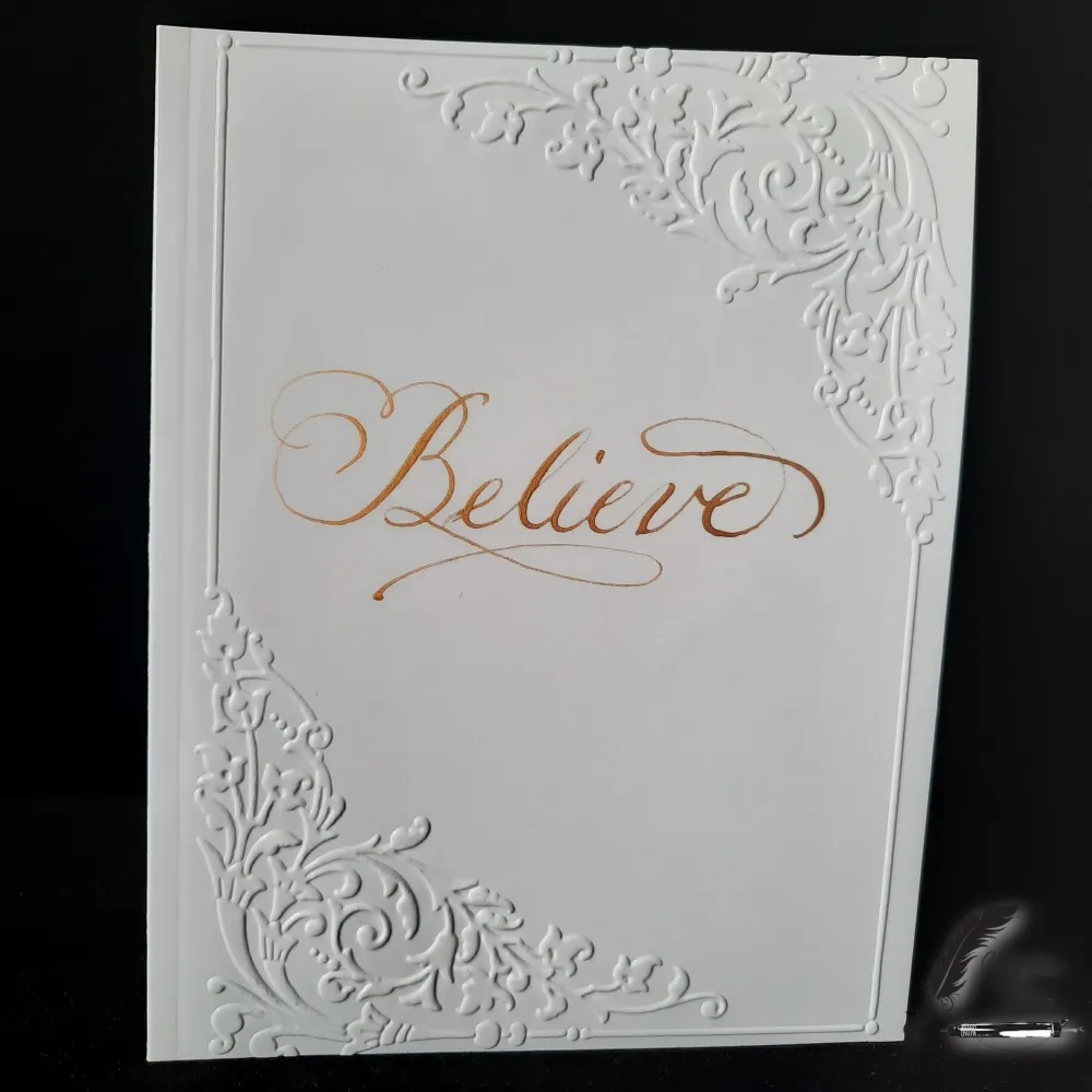Believe — Hand-Calligraphed Greeting Card Hand-calligraphed greeting card with embossed design titled Believe